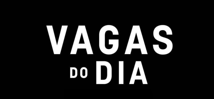 Vagas do dia 12.04.2017 Vagas do dia 12.04.2017