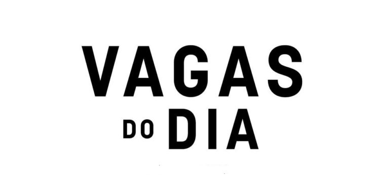 Confira as vagas do dia 28 de Julho!! Confira as vagas do dia 28 de Julho!!
